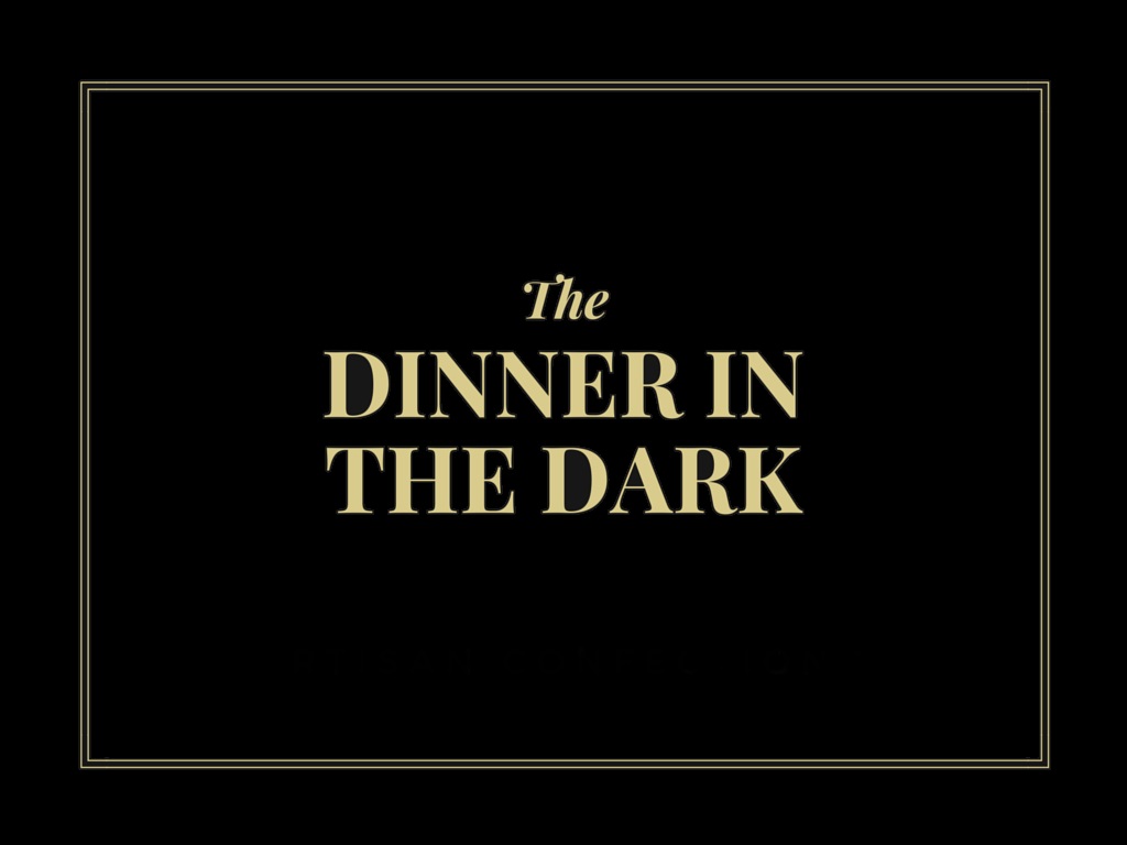Dinner in the Dark - von einer kulinarischen Welt in Dunkelheit